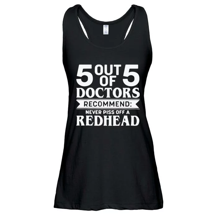 5 Out Of 5 Doctors Recommend Never Piss Off Redhead Ladies Essential Flowy Tank