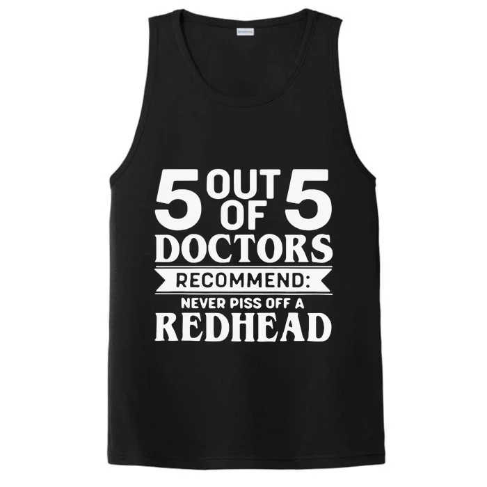 5 Out Of 5 Doctors Recommend Never Piss Off Redhead Performance Tank