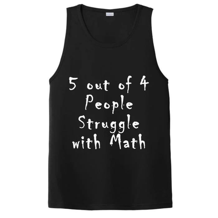 5 Out Of 4 People Struggle With Math Performance Tank