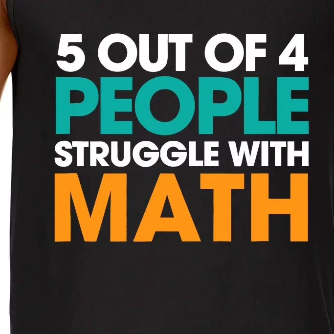 5 Out Of 4 People Struggle With Math Comfort Colors® Tank Top