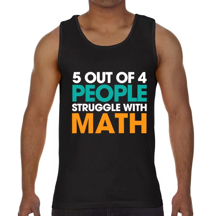 5 Out Of 4 People Struggle With Math Comfort Colors® Tank Top