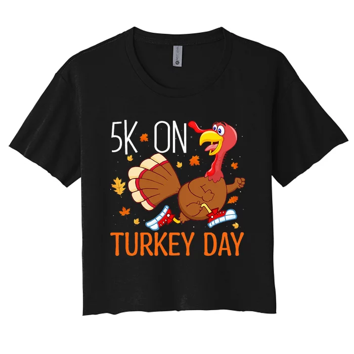 5K On Turkey Day Race Thanksgiving For Turkey Trot Runners Women's Crop Top Tee