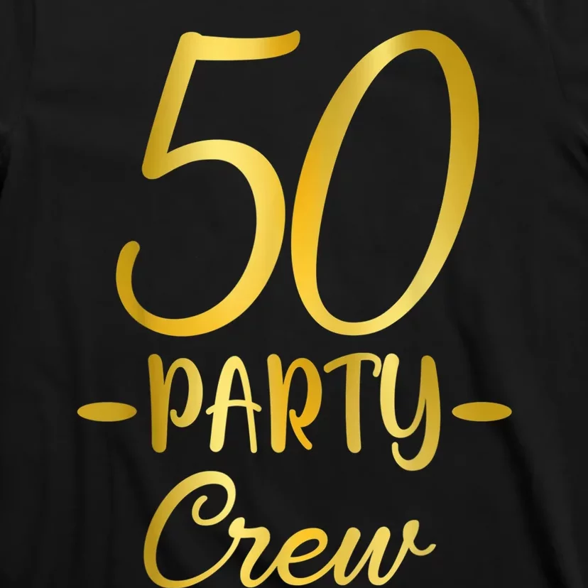 50 Party Crew 50th Birthday Group Friends Drinking Beers T-Shirt