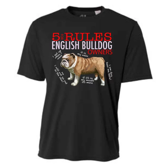 5 Rules For English Bulldog Owners Gift Cooling Performance Crew T-Shirt