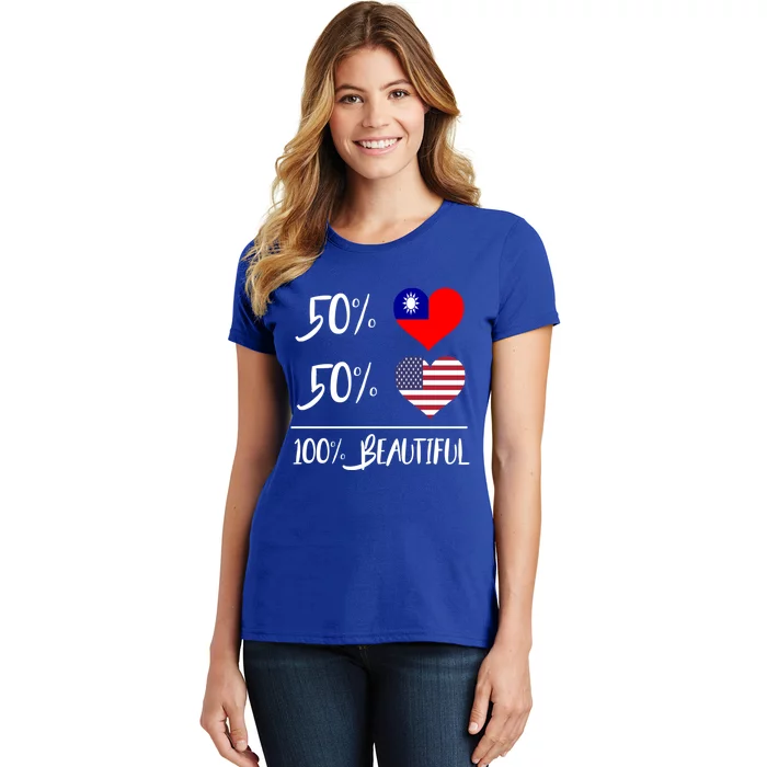 50% Taiwanese 50% American 100% Beautiful Gift Women's T-Shirt