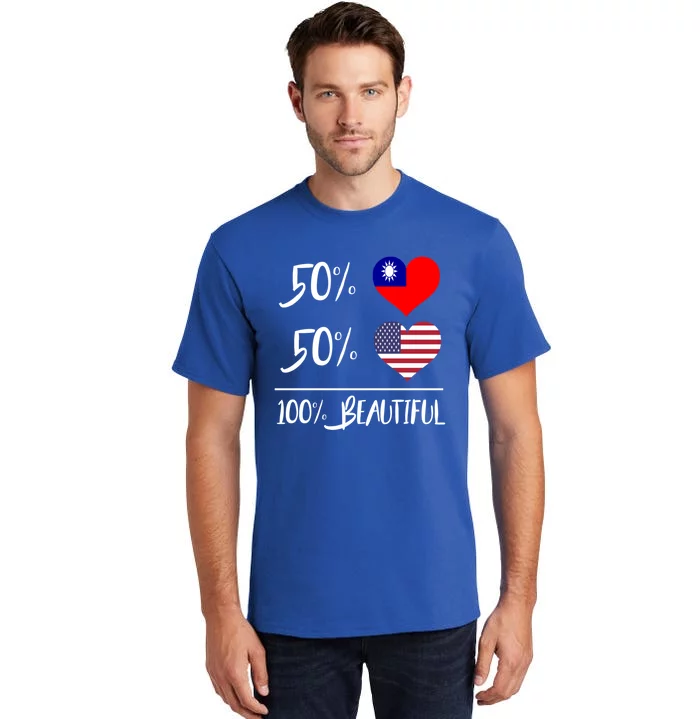 50% Taiwanese 50% American 100% Beautiful Gift Tall T-Shirt