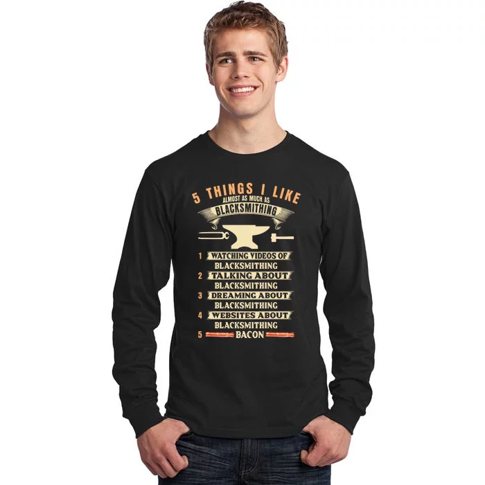 5 Things Blacksmithing Blacksmith Tall Long Sleeve T-Shirt