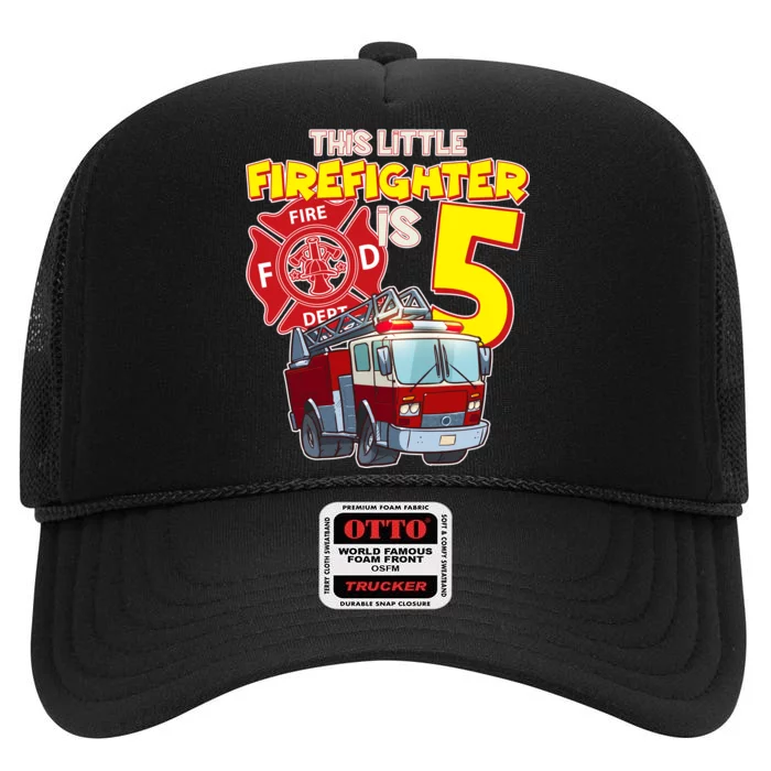 5th Birthday This Little Firefighter Is Five High Crown Mesh Trucker Hat