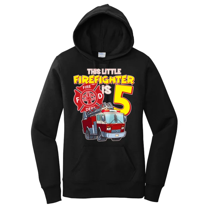 5th Birthday This Little Firefighter Is Five Women's Pullover Hoodie