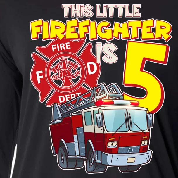 5th Birthday This Little Firefighter Is Five Cooling Performance Long Sleeve Crew