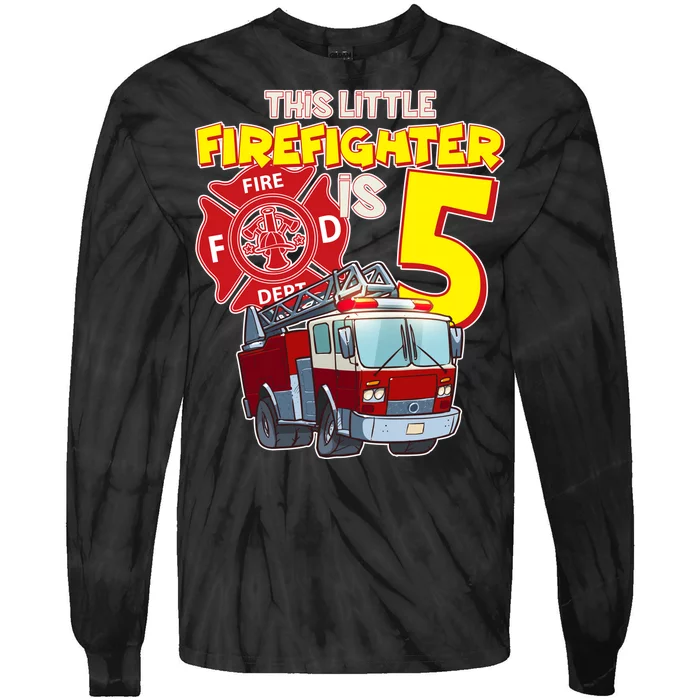 5th Birthday This Little Firefighter Is Five Tie-Dye Long Sleeve Shirt