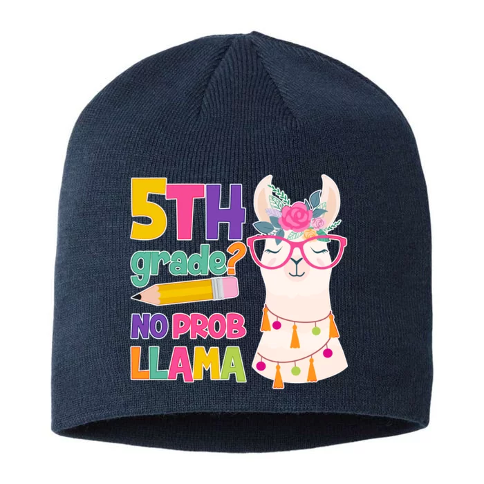 5th Grade? No Prob Llama 8 1/2in Sustainable Knit Beanie