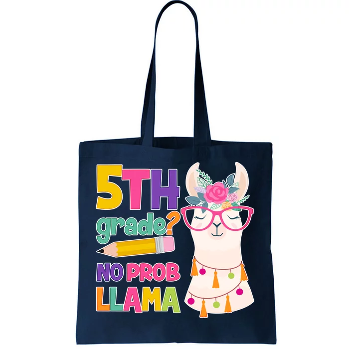 5th Grade? No Prob Llama Tote Bag