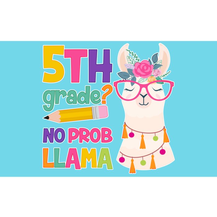 5th Grade? No Prob Llama Bumper Sticker