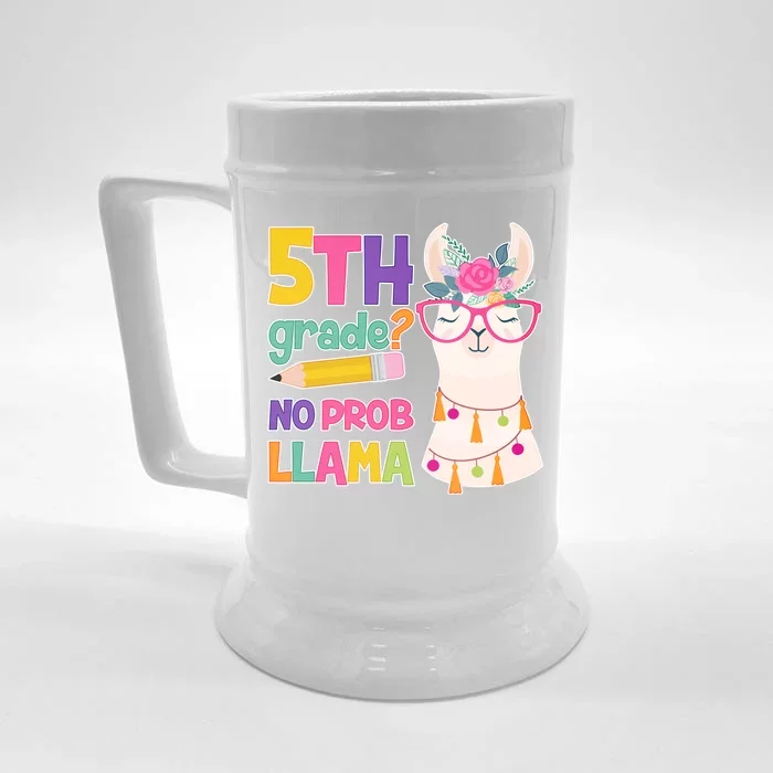 5th Grade? No Prob Llama Front & Back Beer Stein