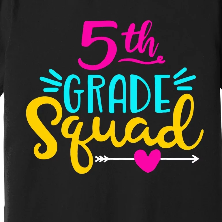 5th Grade Squad Team Arrow Heart Premium T-Shirt