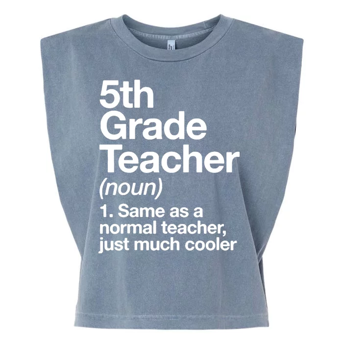 5th Grade Teacher Funny Definition Garment-Dyed Women's Muscle Tee