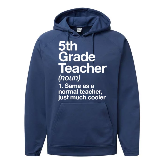 5th Grade Teacher Funny Definition Performance Fleece Hoodie