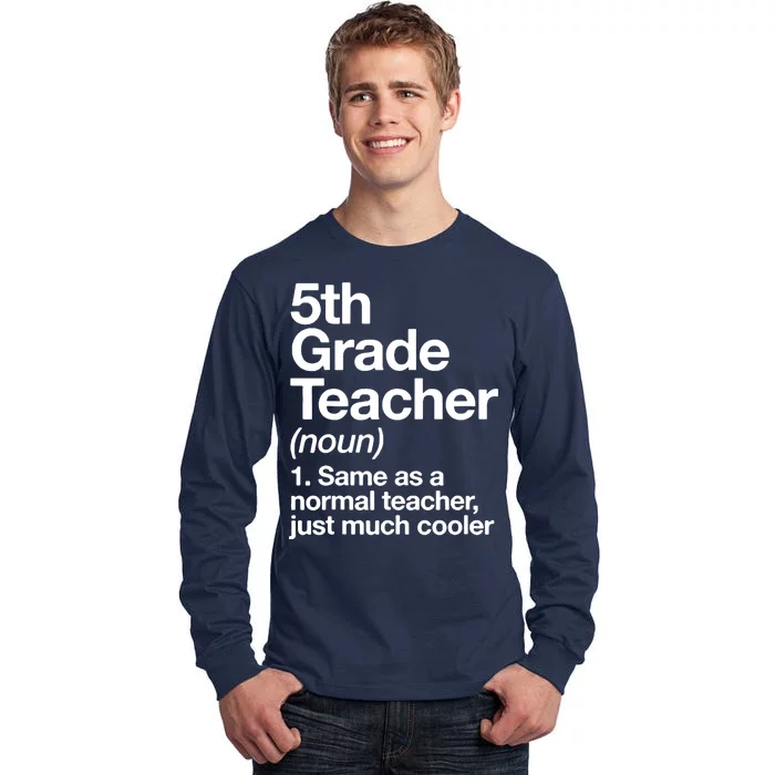 5th Grade Teacher Funny Definition Tall Long Sleeve T-Shirt