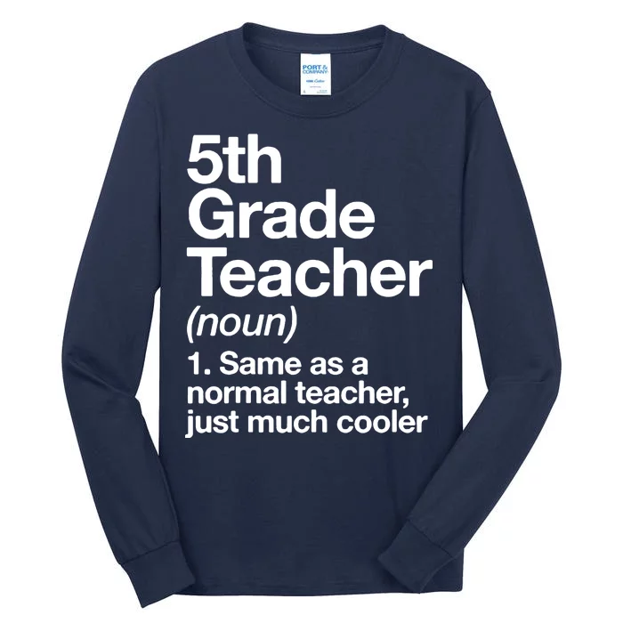 5th Grade Teacher Funny Definition Tall Long Sleeve T-Shirt