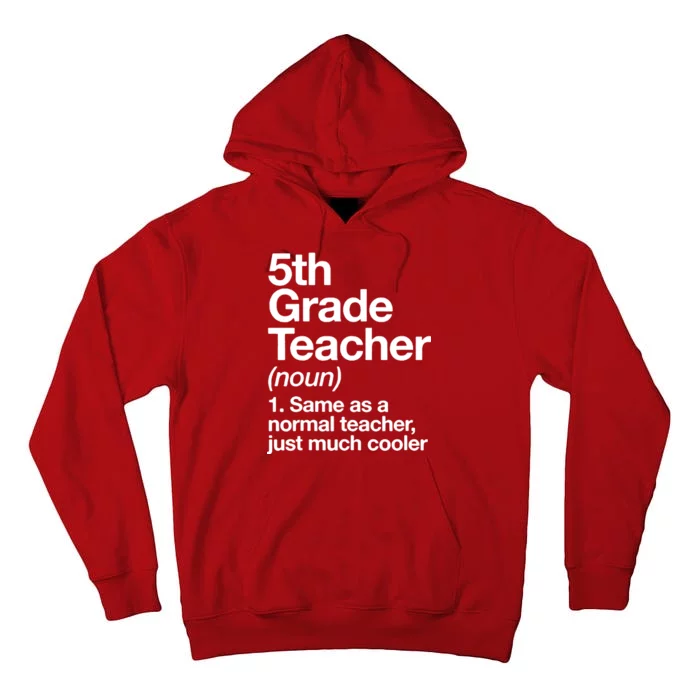 5th Grade Teacher Funny Definition Tall Hoodie