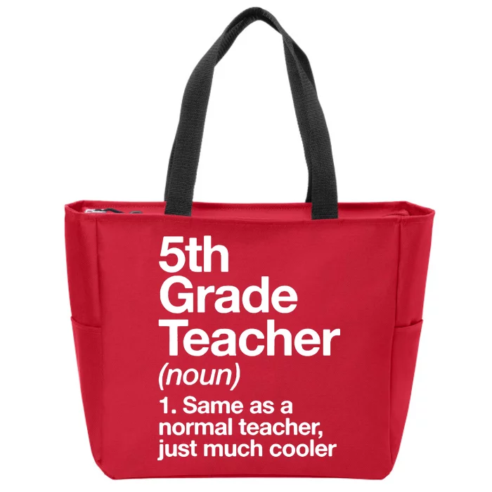 5th Grade Teacher Funny Definition Zip Tote Bag