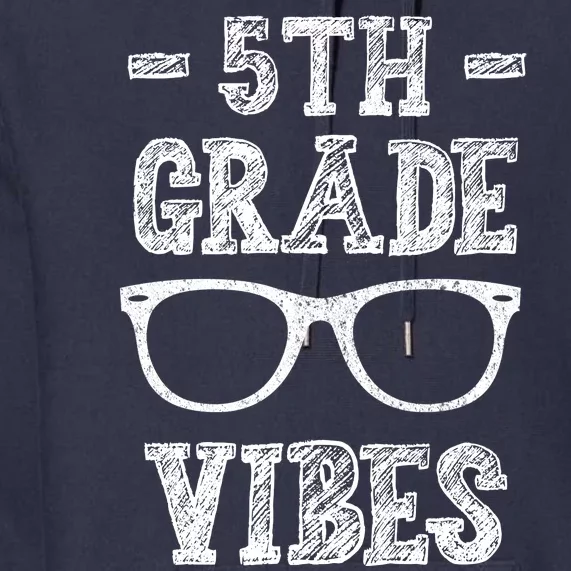 5th Grade Vibes Premium Hoodie