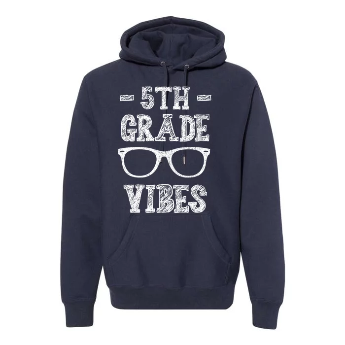 5th Grade Vibes Premium Hoodie