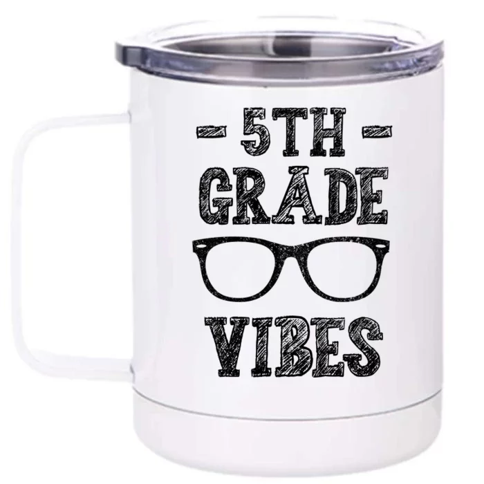 5th Grade Vibes Front & Back 12oz Stainless Steel Tumbler Cup