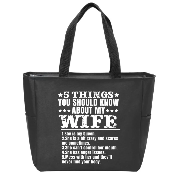 5 Things You Should Know About My Wife Zip Tote Bag