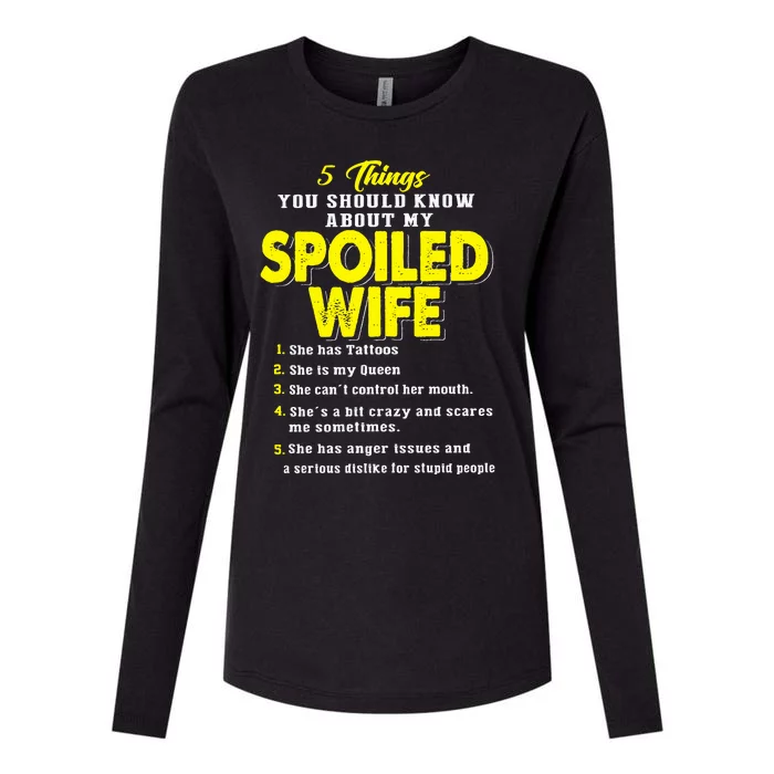 5 Things You Should Know About My Spoiled Wife Womens Cotton Relaxed Long Sleeve T-Shirt