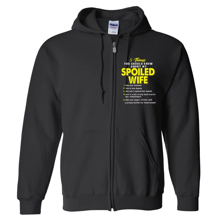 5 Things You Should Know About My Spoiled Wife Full Zip Hoodie