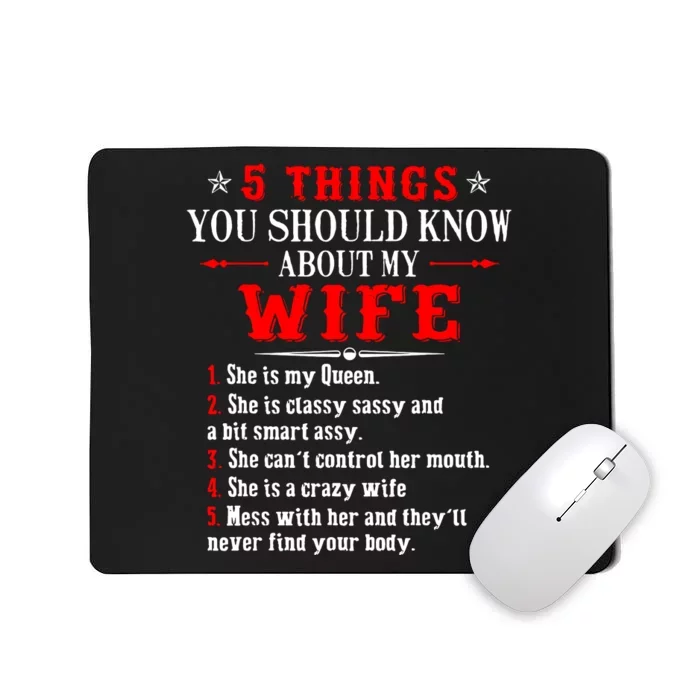 5 Things You Should Know About My Wife Mousepad