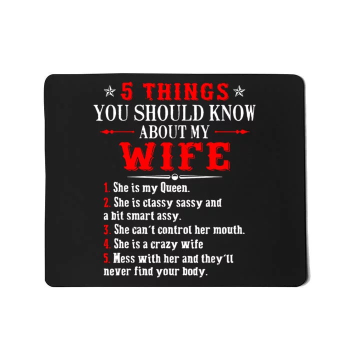 5 Things You Should Know About My Wife Mousepad