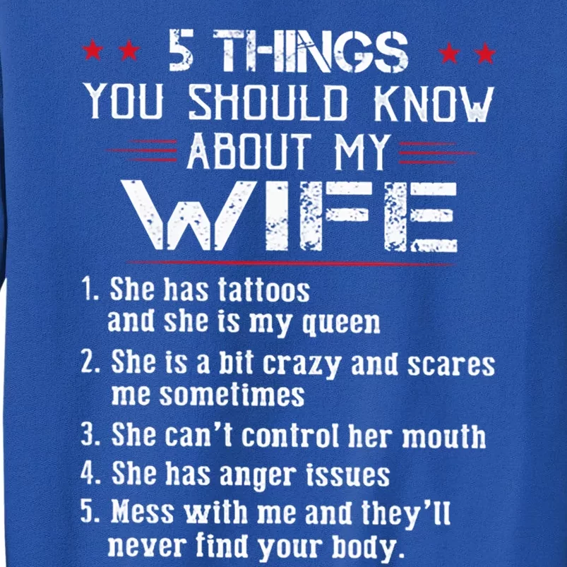 5 Things You Should Know About My Wife Has Tattoos Cool Gift Sweatshirt