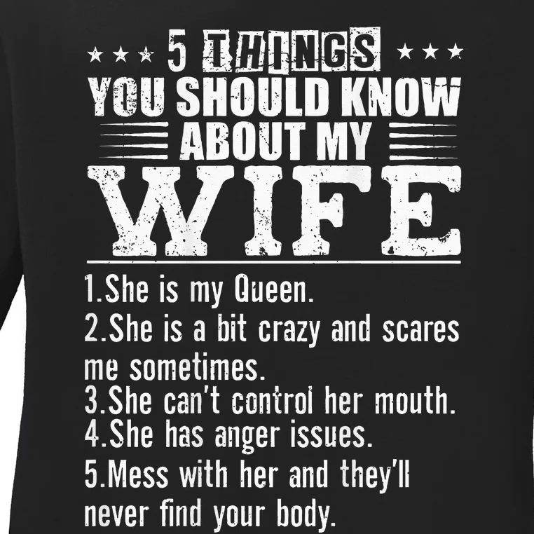 5 Things You Should Know About My Wife Ladies Long Sleeve Shirt