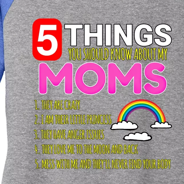 5 Things You Should Know About My Gay Moms Proud Daughter Gift Women's Tri-Blend 3/4-Sleeve Raglan Shirt