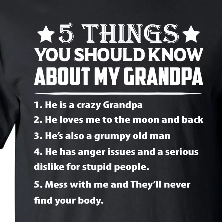 5 Things You Know About My Grandpa He Is My Grandpa Shirt Tall T-Shirt