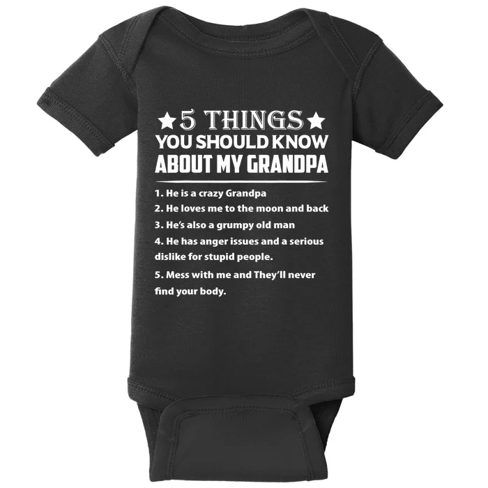 5 Things You Know About My Grandpa He Is My Grandpa Shirt Baby Bodysuit