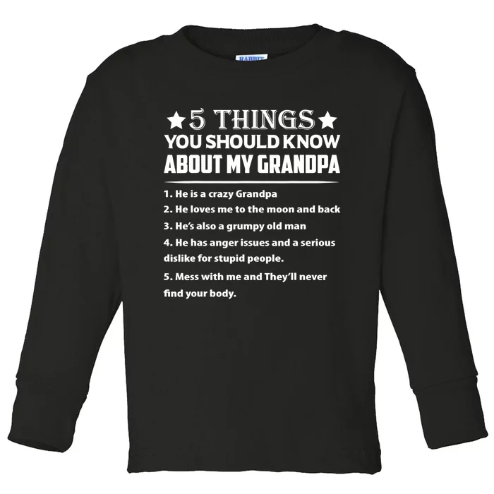 5 Things You Know About My Grandpa He Is My Grandpa Shirt Toddler Long Sleeve Shirt