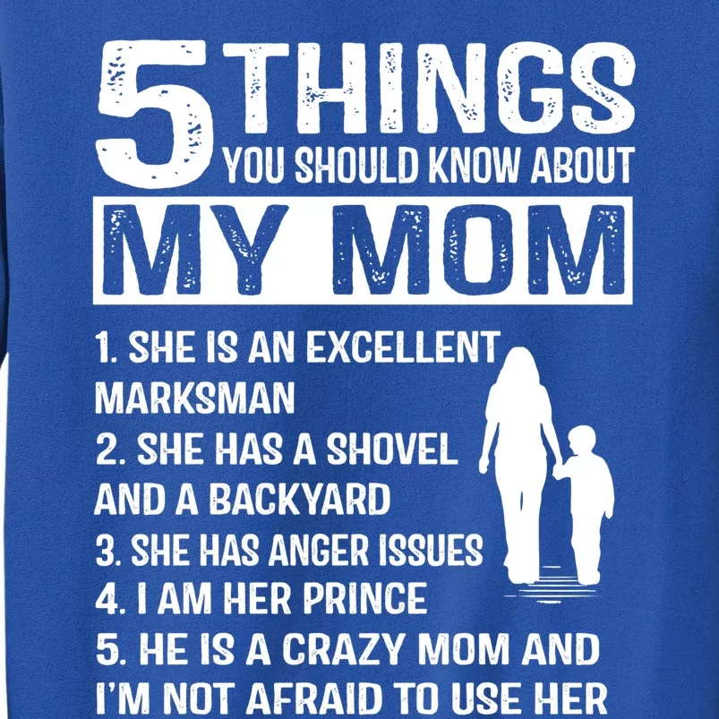 5 Things You Should Know About My Mom Funny Gift Sweatshirt