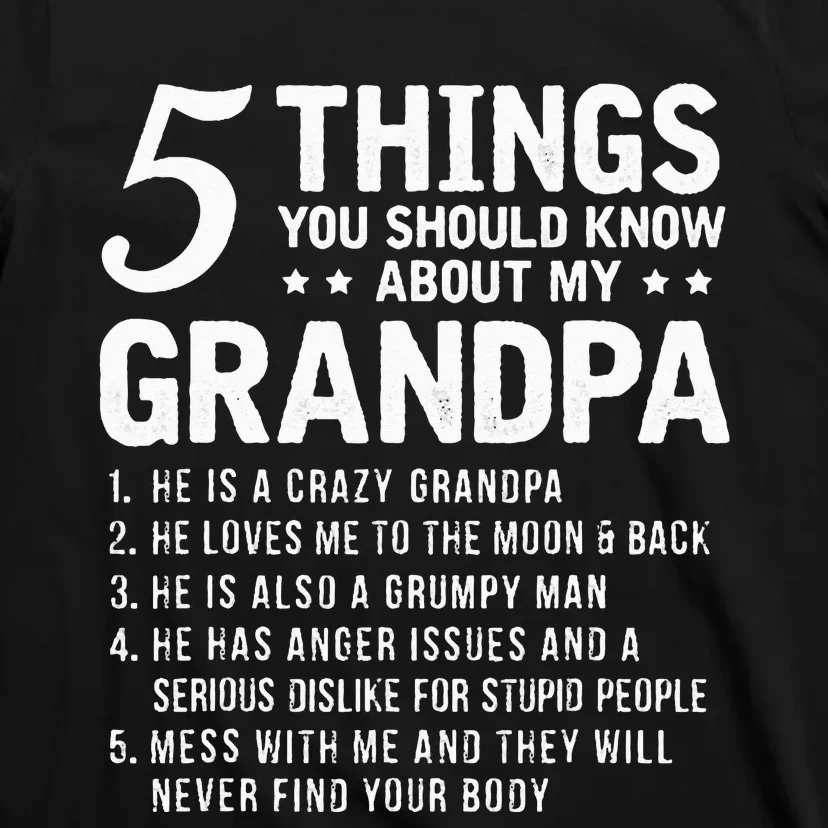 5 Things You Should Know About My Grandpa Funny Grampa Gift T-Shirt