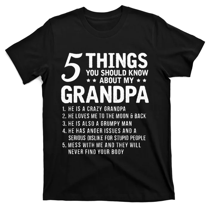 5 Things You Should Know About My Grandpa Funny Grampa Gift T-Shirt