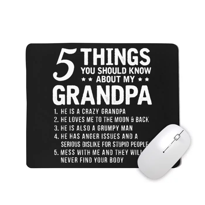 5 Things You Should Know About My Grandpa Funny Grampa Gift Mousepad