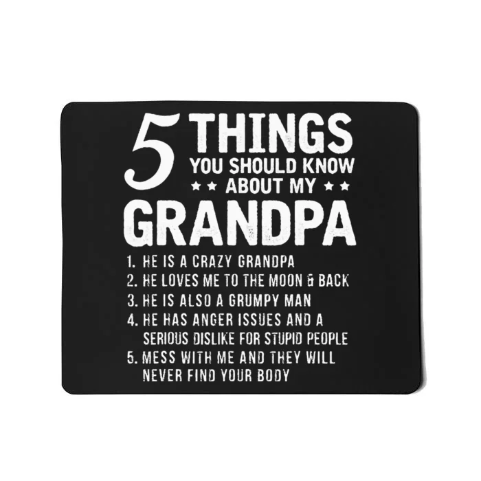 5 Things You Should Know About My Grandpa Funny Grampa Gift Mousepad