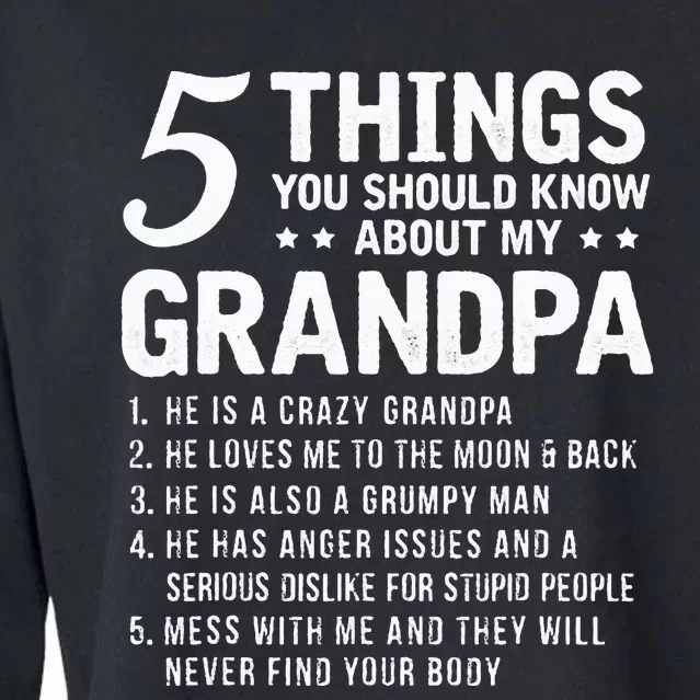 5 Things You Should Know About My Grandpa Funny Grampa Gift Cropped Pullover Crew