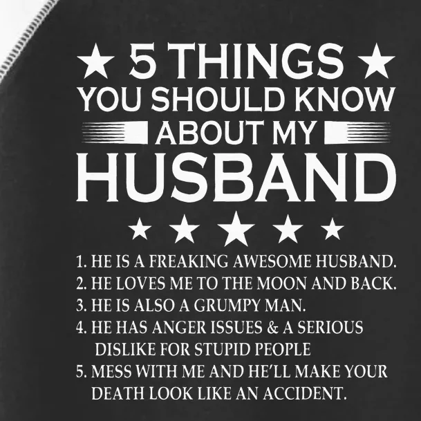 5 Things You Should Know About My Husband Marriage Toddler Fine Jersey T-Shirt