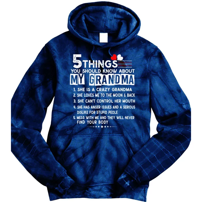 5 Things You Should Know About My Grandma Funny Mother's Day Tie Dye Hoodie