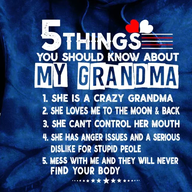 5 Things You Should Know About My Grandma Funny Mother's Day Tie Dye Hoodie