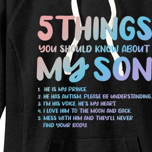 5 Things You Should Know About My Son Gift Proud Autism Parent Gift Women's Fleece Hoodie